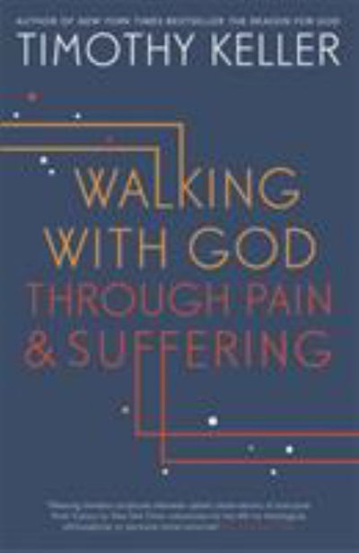 Walking with God Through Pain and Suffering - 9781444750256 - Tim Keller - Hodder & Stoughton - The Little Lost Bookshop