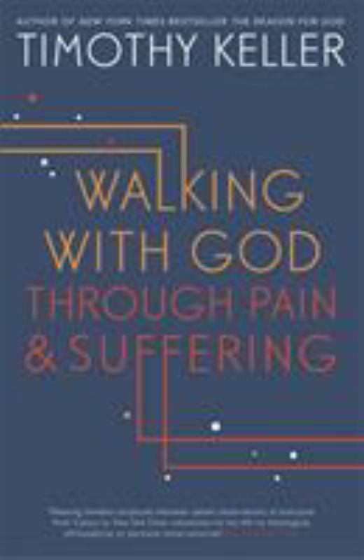 Walking with God Through Pain and Suffering - 9781444750256 - Tim Keller - Hodder & Stoughton - The Little Lost Bookshop