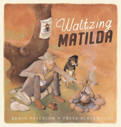 Waltzing Matilda - 9781743832882 - Banjo Patterson, Freya Blackwood - Scholastic Australia - The Little Lost Bookshop