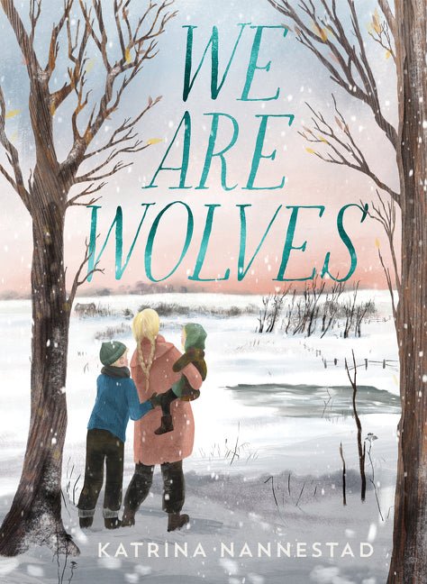 We Are Wolves - 9780733340888 - Nannestad, Katrina - HarperCollins Publishers - The Little Lost Bookshop