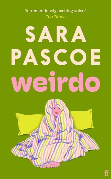 Weirdo - 9780571374533 - Sara Pascoe - Faber - The Little Lost Bookshop