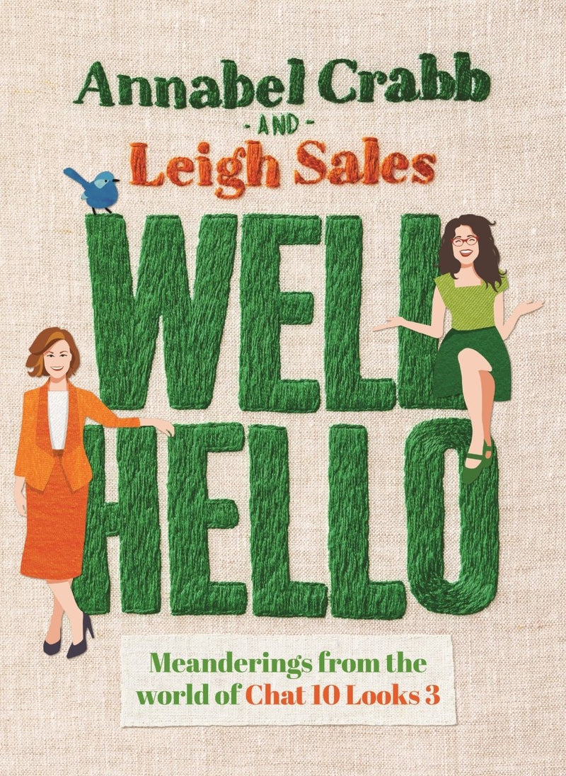 Well Hello - 9781761041525 - Leigh Sales, Annabel Crabb - Penguin Australia - The Little Lost Bookshop