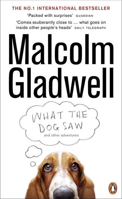 What The Dog Saw - 9780141044804 - Gladwell, Malcolm - Penguin UK - The Little Lost Bookshop