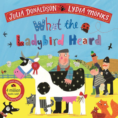 What the Ladybird Heard - 9781529051407 - Julia Donaldson - Pan Macmillan UK - The Little Lost Bookshop