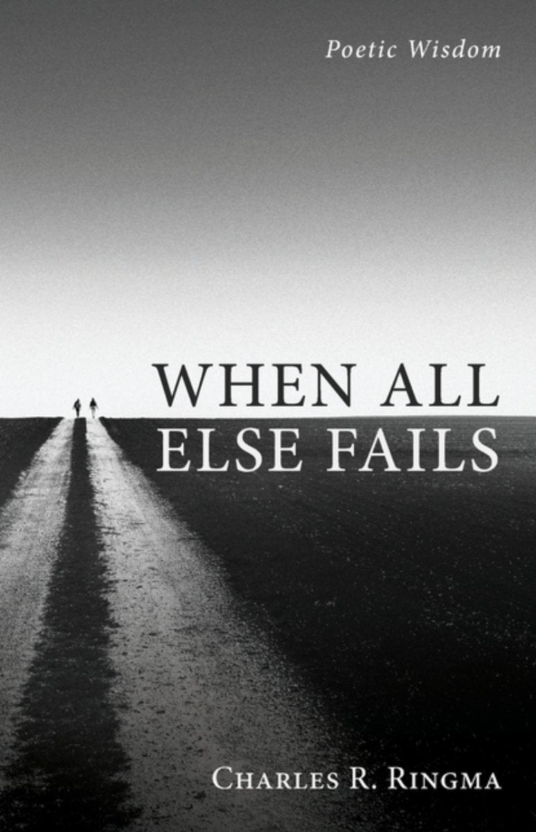 When All Else Fails - 9781666714722 - Charles Ringma - Resource Publications (CA) - The Little Lost Bookshop
