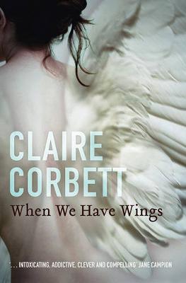When We Have Wings - 9781760297466 - Claire Corbett - Allen & Unwin - The Little Lost Bookshop