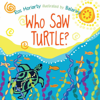 Who Saw Turtle? - 9781760297800 - Allen & Unwin - The Little Lost Bookshop