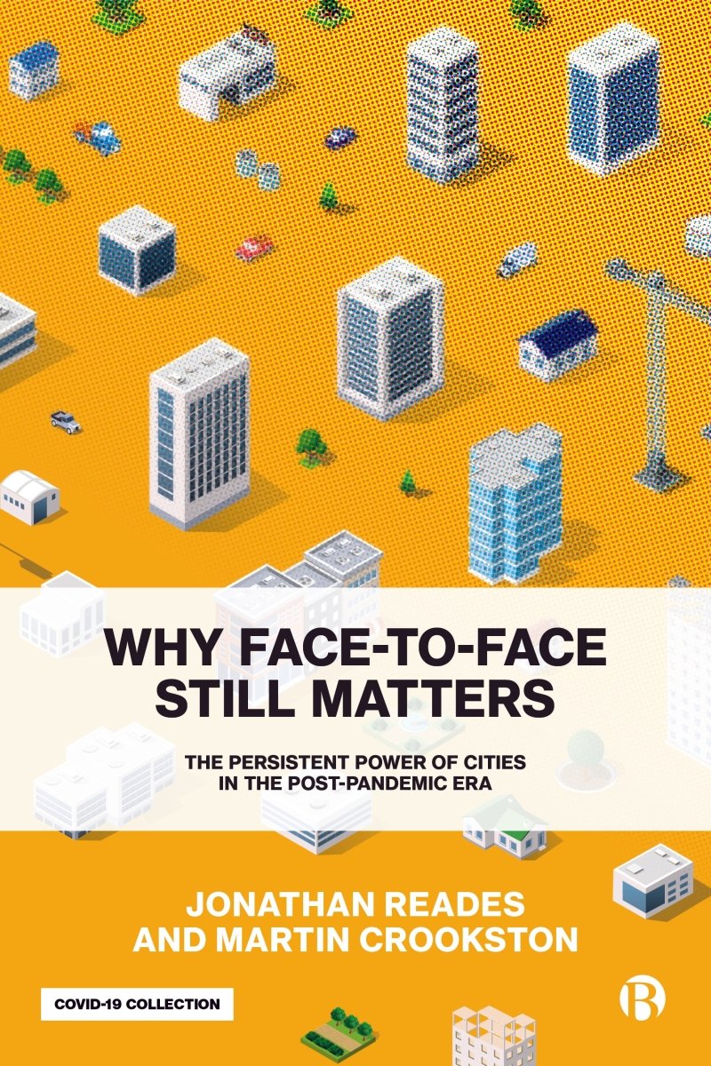 Why Face-to-Face Still Matters - 9781529216004 - Reades, Jonathan - Policy Press - The Little Lost Bookshop