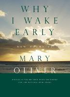 Why I Wake Up Early - 9780807068793 - Mary Oliver - Beacon Press - The Little Lost Bookshop