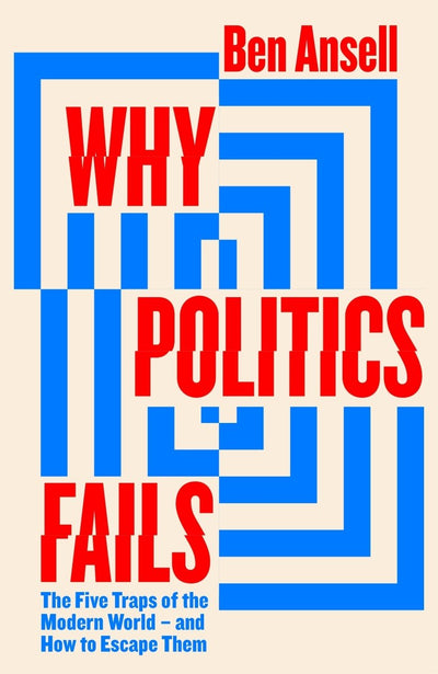 Why Politics Fails - 9780241517635 - Ben Ansell - Penguin UK - The Little Lost Bookshop