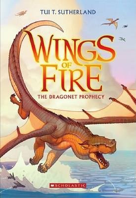 Wings of Fire #1: Dragonet Prophecy - 9780545349239 - Tui T. Sutherland - Scholastic Australia - The Little Lost Bookshop