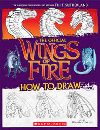 Wings of Fire: How to Draw - 9781339013985 - Tui T. Sutherland - Scholastic - The Little Lost Bookshop