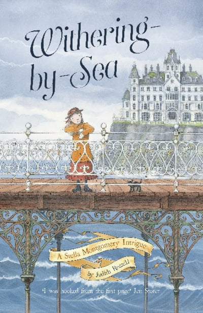 Withering-by-Sea (A Stella Montgomery Intrigue #1) - 9780733333002 - Judith Rossell - ABC Books - The Little Lost Bookshop