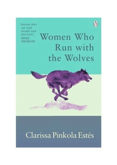 Women Who Run With The Wolves - 9781846046940 - Clarissa Pinkola Estes - Random House - The Little Lost Bookshop