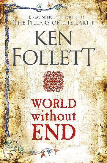 World Without End: Kingsbridge Book #2 - 9781509848508 - Ken Follett - Pan Macmillan UK - The Little Lost Bookshop