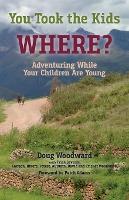 You Took the Kids Where? - 9780977931439 - Doug Woodward - Headwaters Publishing - The Little Lost Bookshop
