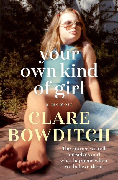 Your Own Kind of Girl - 9781760528959 - Clare Bowditch - Allen & Unwin - The Little Lost Bookshop