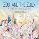Zobi and the Zoox: A Story of Coral Bleaching - 9781486309603 - CSIRO Publishing - The Little Lost Bookshop